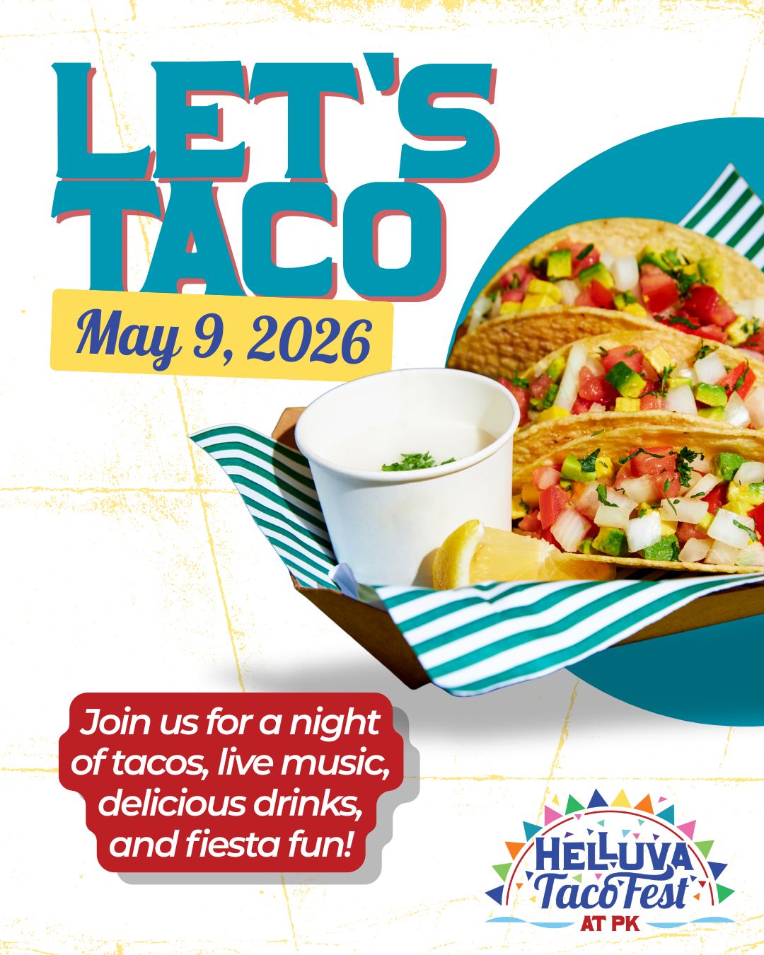 Helluva Taco Fest at PK Social Media Example 1 Helluva Taco Fest at PK Social Media Example 1