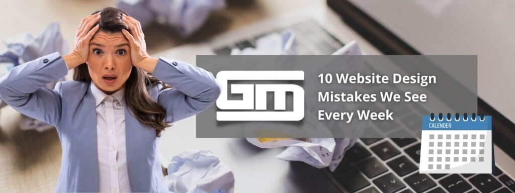 Stressed woman with crumpled papers, gray overlay text: "10 Website Design Mistakes We See Every Week," on a computer keyboard background.