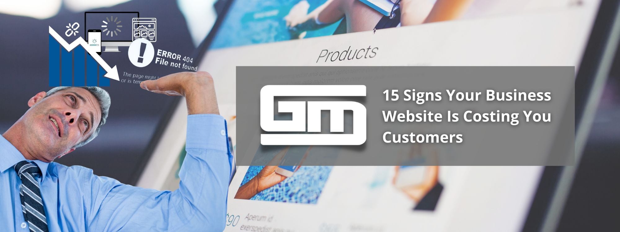 Frustrated man beside declining graph and error icons; "15 Signs Your Business Website Is Costing You Customers" highlights poor website design.