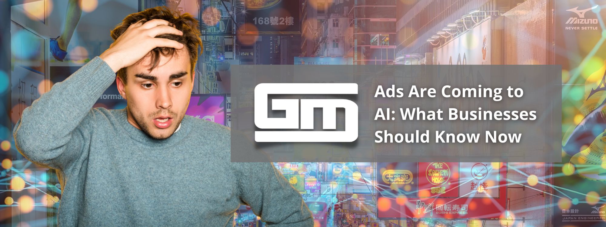 Man looking concerned, city lights behind. Text: "Ads Are Coming to AI: What Businesses Should Know Now." Website design theme.