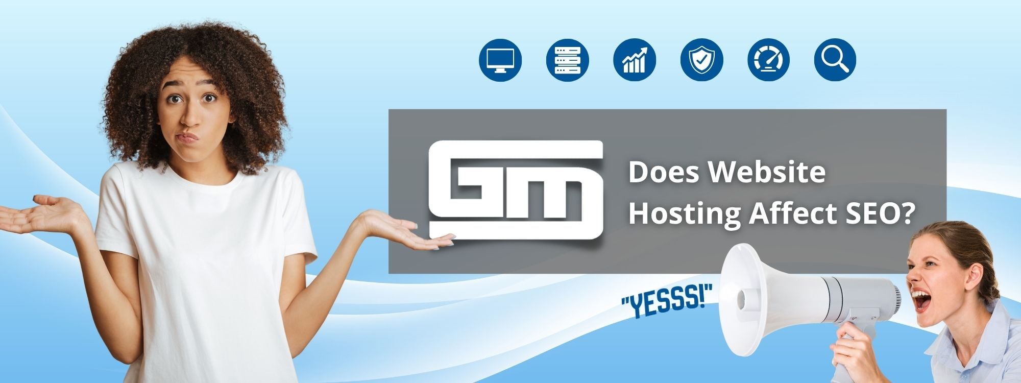 Curious woman shrugs, another yells "YESSS!" through a megaphone. Text: "Does Website Hosting Affect SEO?" Icons above.