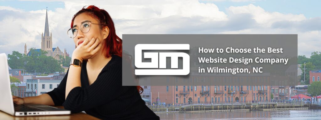 Person with glasses using a laptop, thinking. Text overlay: "How to Choose the Best Website Design Company in Wilmington, NC."